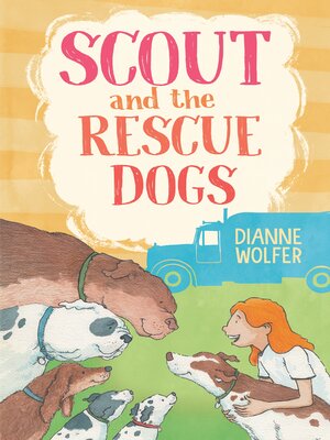 cover image of Scout and the Rescue Dogs